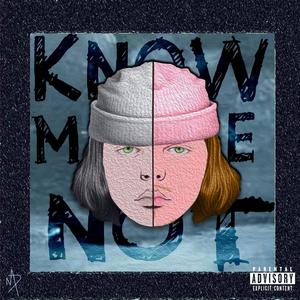 Know Me Not (Explicit)