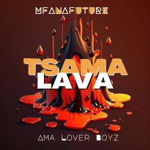 Tsama Lava (feat. Dj ReflectorSA & Kgathatso)