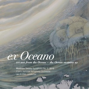 Symphony No. 2, Ex Oceano - I.