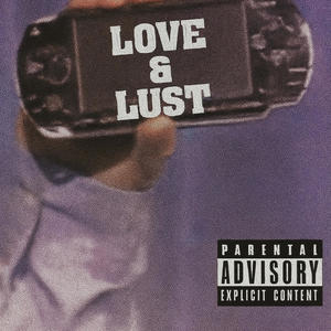 LOVE & LUST (Explicit)