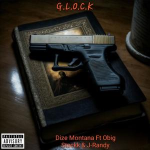 G.L.O.C.K (feat. Obig Stackk & JRandy)
