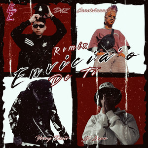 Envicia’o De Ti (Remix|Explicit)
