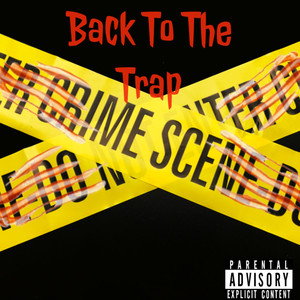 Back To The Trap (Explicit)