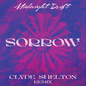 Sorrow (Clyde Shelton Remix)