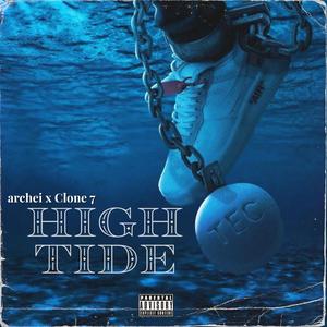 High Tide (feat. Clone 7) (Explicit)