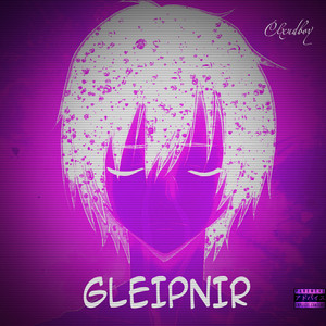 Gleipnir (Explicit)