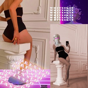 White Skin (Explicit)
