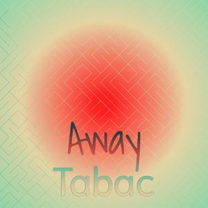 Away Tabac