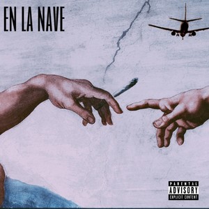 En La Nave (Explicit)