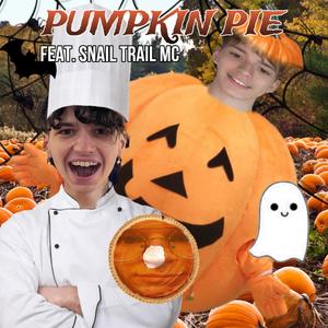 Pumpkin Pie (feat. Snail Trail MC)