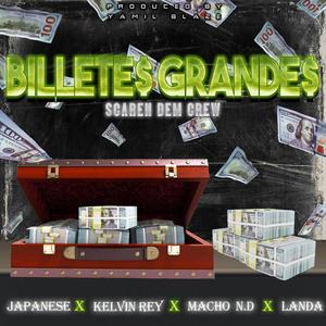 Billetes Grandes (feat. Landa, Japanese & Kelvin Rey)