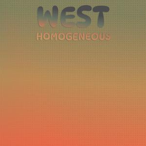 West Homogeneous