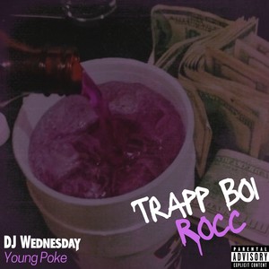 TRAPP BOI ROCC (Explicit)