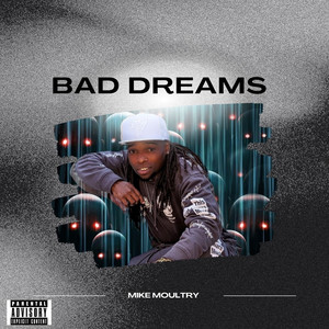 Bad Dreams (Explicit)