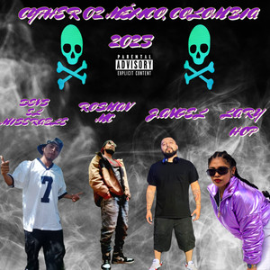 Cypher 02 México Colombia Guarden Silencio (Explicit)