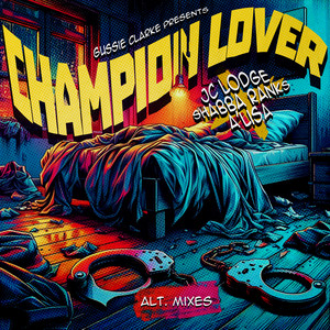 Champion Lover (Alt. Mixes)