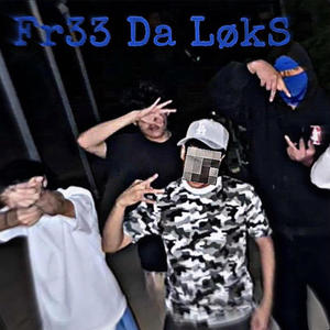 Free Da Loks (Explicit)