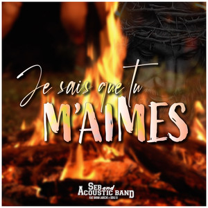 Je sais que tu m'aimes