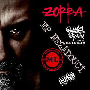 ZORBA - EP NEŽÁDOUCÍ (Explicit)