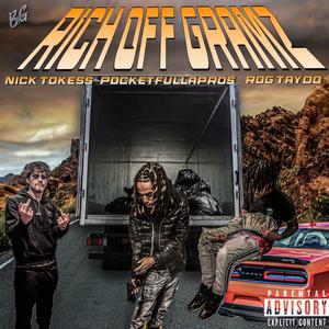 RICH OFF GRAMZ (feat. ROG TAYDO & POCKETFULLAPROS) (Explicit)