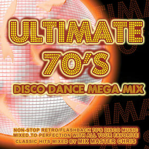 Ultimate 70's Disco Dance Mega Mix