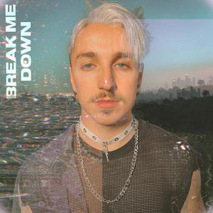 break me down (Explicit)