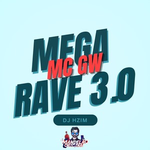 Mega Rave 3.O (Explicit)