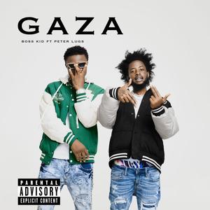 Gaza (feat. Peter lugs) [Explicit]