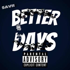 Better Days (Explicit)