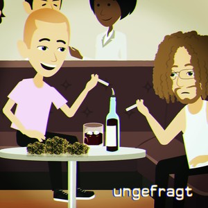 Ungefragt (Explicit)