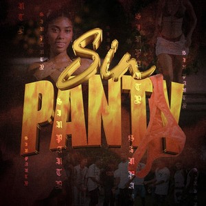 Sin Panty (Explicit)