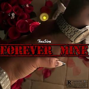 forever mine (Explicit)