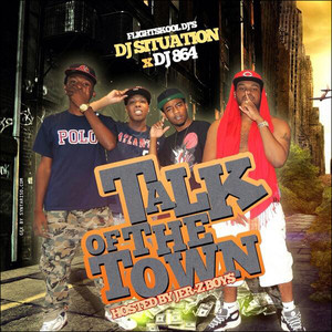 Talk Of The Town (Hosted By Jer Z Boys)