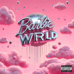 Barbie WRLD (Explicit)