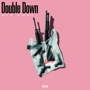 Double Down (Explicit)