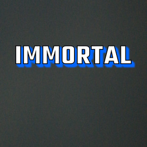 Immortal (Explicit)