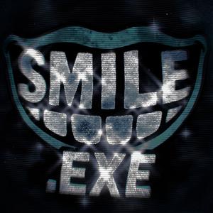 SMILE.EXE (Slowed)