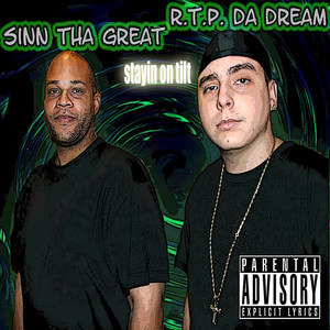 Stayin on Tilt (feat. Sinn Tha Great) (Explicit)