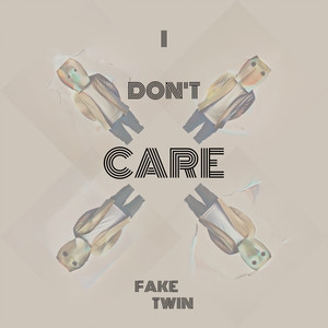 I Don't Care