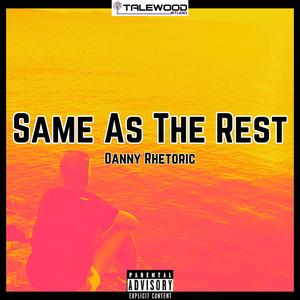 Same As The Rest (Explicit)