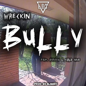 Bully (Explicit)