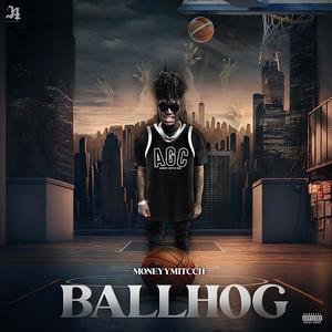 BallHog (Explicit)