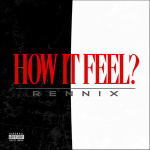 How It Feel (Explicit)