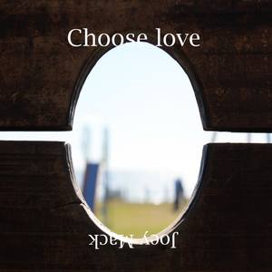 Choose Love