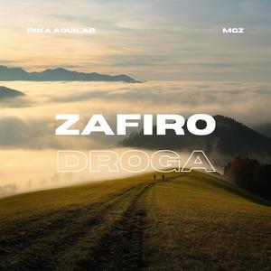 Zafiro & Droga (Explicit)