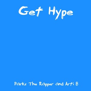 Get Hype (feat. Arti B)