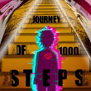 Journey of 1000 Steps (Explicit)