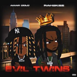 Evil Twins (feat. Rahskiee) [Explicit]