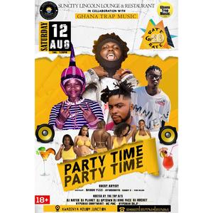 PARTY TIME (feat. King Selasi, Danny B & Ayinsongya) (Explicit)