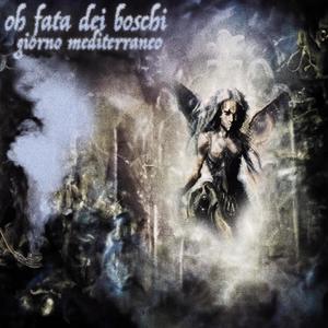 oh fata dei boschi (Explicit)